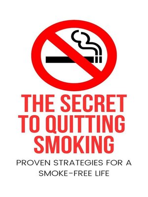 cover image of The Secret to Quitting Smoking